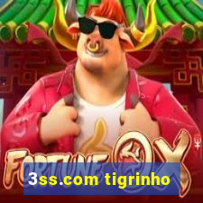 3ss.com tigrinho